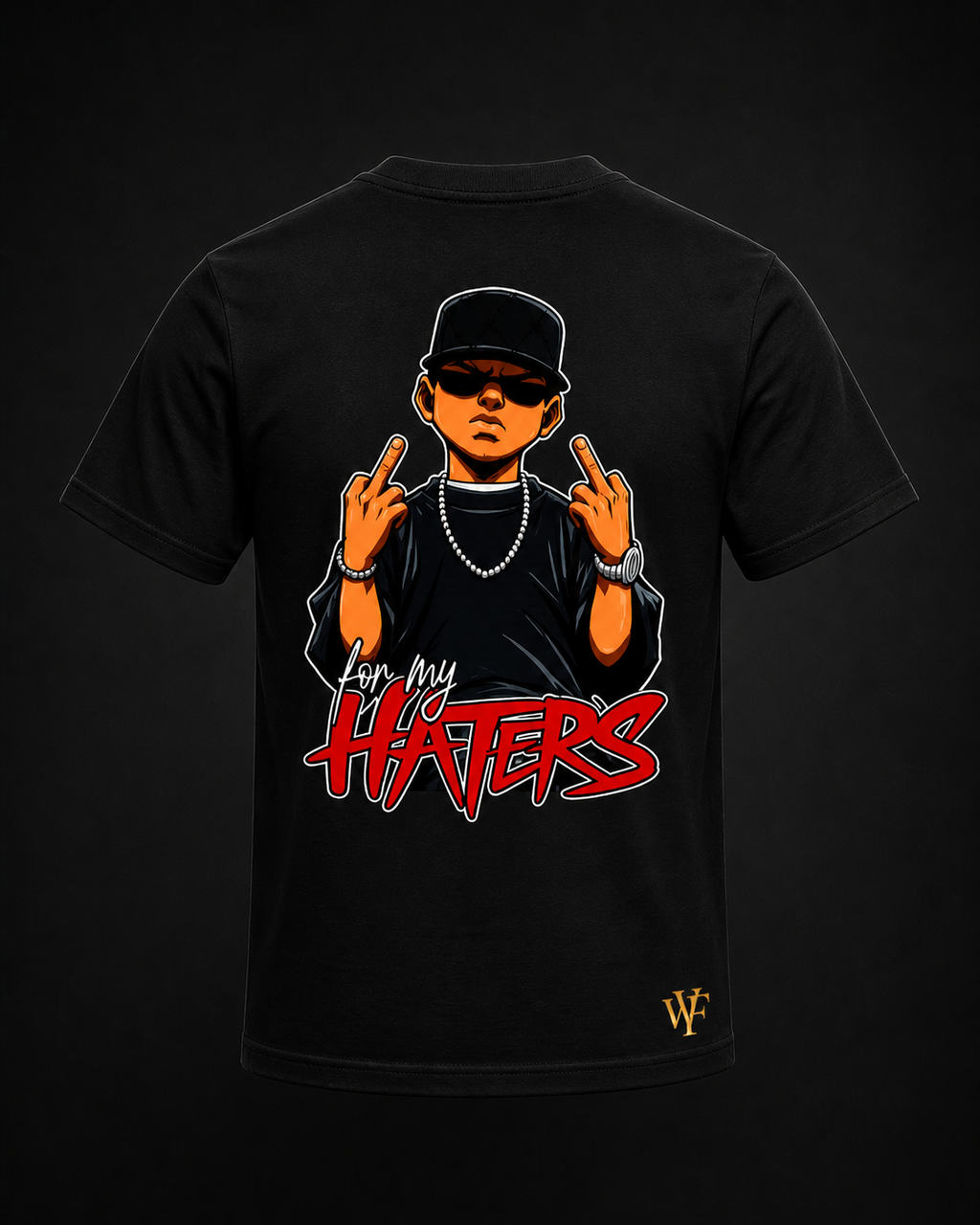 WearFlex “For My Haters” Graphic T-Shirt – Premium Streetwear | Unisex Fit